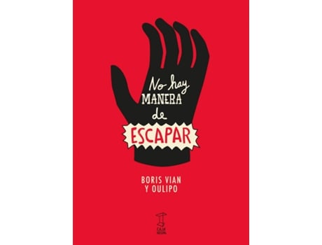 Livro No Hay Manera De Escapara de Oulipo Y Boris Vian (Espanhol)