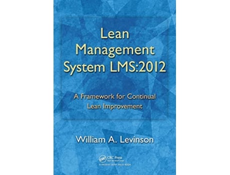 Livro Lean Management System LMS2012 de William A Levinson (Inglês)