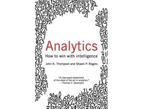 Livro Analytics de John Thompson e Shawn Rogers (Inglês)