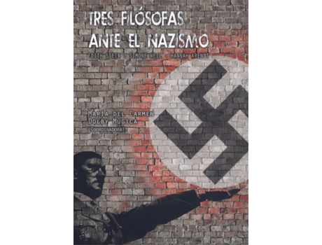 Livro Tres Filósofas Ante El Nazismo de María Del Carmen Dolby Múgica (Español)