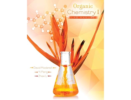 Livro Organic Chemistry 1 Lab Manual de David Modarelli, Yi Pang et al. (Inglês)