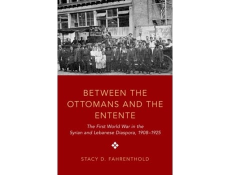 Livro Between the Ottomans and the Entente (Inglês)