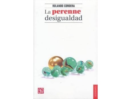 Livro La Perenne Desigualdad de Rolando Cordera Campos (Espanhol)