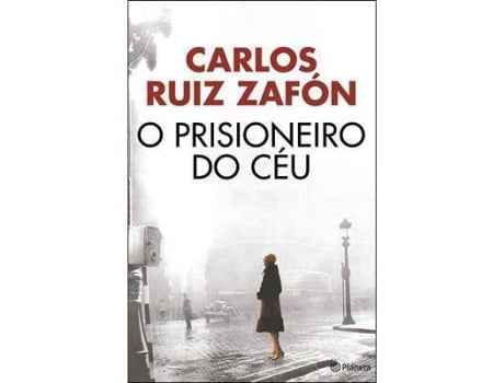 Livro O Prisioneiro do Céu de Carlos Ruiz Zafón