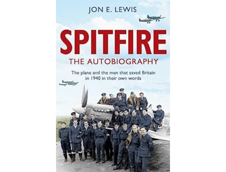 Livro Spitfire The Autobiography B Format de Jon E Lewis (Inglês)