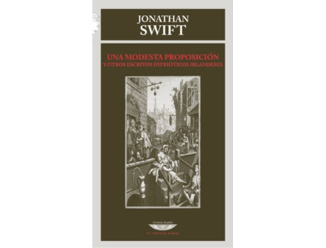 Livro Una Modesta Proposición Y Otros Escritos Patrióticos Irlandeses de Jonathan Swift (Espanhol)