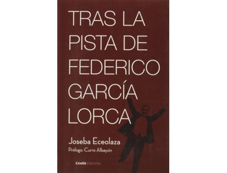 Livro Tras La Pista De Federico García Lorca de Joseba Eceolaza Latorre (Espanhol)