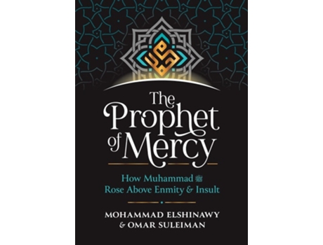 Livro The Prophet of Mercy de Mohammad Elshinawy e Omar Suleiman (Inglês - Capa Dura)