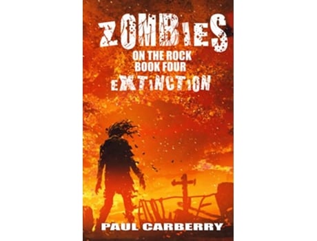 Livro Zombies on the Rock Extinction de Paul Carberry (Inglês)