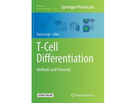 Livro TCell Differentiation Methods and Protocols Methods in Molecular Biology 1514 de Lugli Enrico (Inglês)