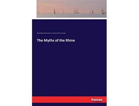 Livro The Myths of the Rhine de Gustave Doré, M Xavier et al. (Inglês)