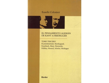 Livro El Pensamiento Alemán De Kant A Heidegger Tomo Iii de Eusebi Colomer (Espanhol)