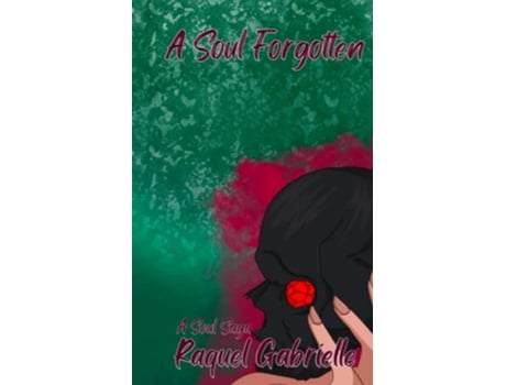 Livro A Soul Forgotten A Soul Saga de Raquel Gabrielle (Inglês)