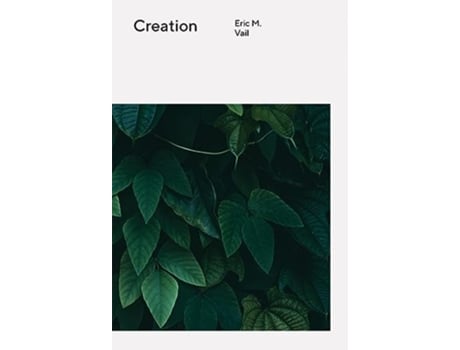 Livro Creation Wesleyan Theology de Eric M Vail (Inglês)