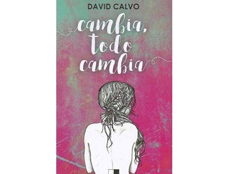 Livro Cambia, Todo Cambia de Calvo Rodríguez, David (Espanhol)