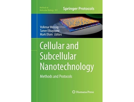 Livro Cellular and Subcellular Nanotechnology Methods and Protocols Methods in Molecular Biology 991 de Volkmar Weissig (Inglês)