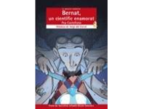 Livro Bernat, Un Científic Enamorat