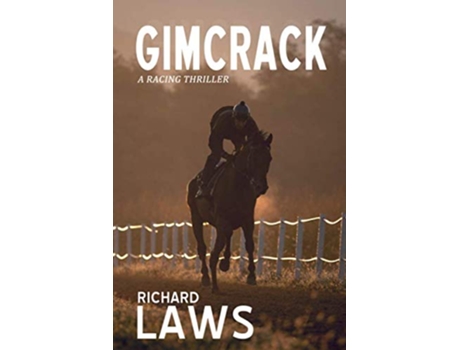 Livro Gimcrack A British horse racing thriller de Richard Laws (Inglês)