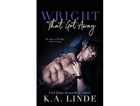 Livro Wright That Got Away de K A Linde (Inglês)