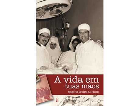 Livro A vida em tuas mãos de Rogério Seabra Cardoso (Português - 2014)