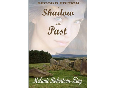 Livro A Shadow in the Past de Melanie Robertson-King (Inglês)