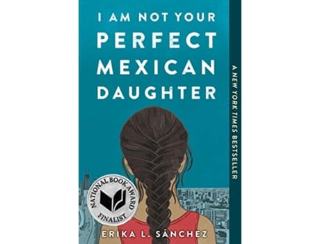 Livro I Am Not Your Perfect Mexican Daughter de Erika L Sánchez (Inglês)