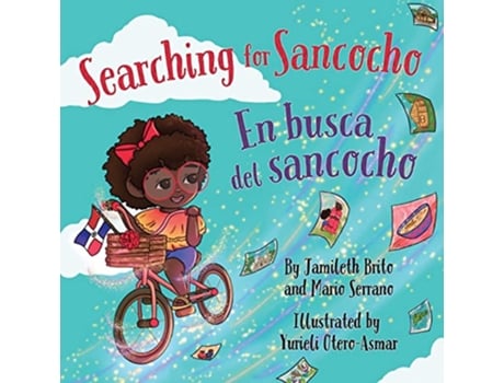 Livro Searching for Sancocho En busca del sancocho Bilingual English Spanish Books by Teens de Mario Serrano Jamileth Brito (Inglês)