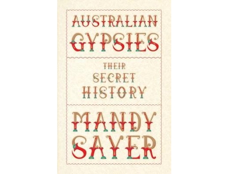 Livro australian gypsies de mandy sayer (inglês)