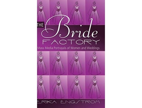 Livro Bride Factory de Erika Engstrom (Inglês - Capa Dura)