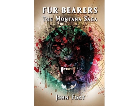 Livro Fur Bearers The Montana Saga de John Fort (Inglês)