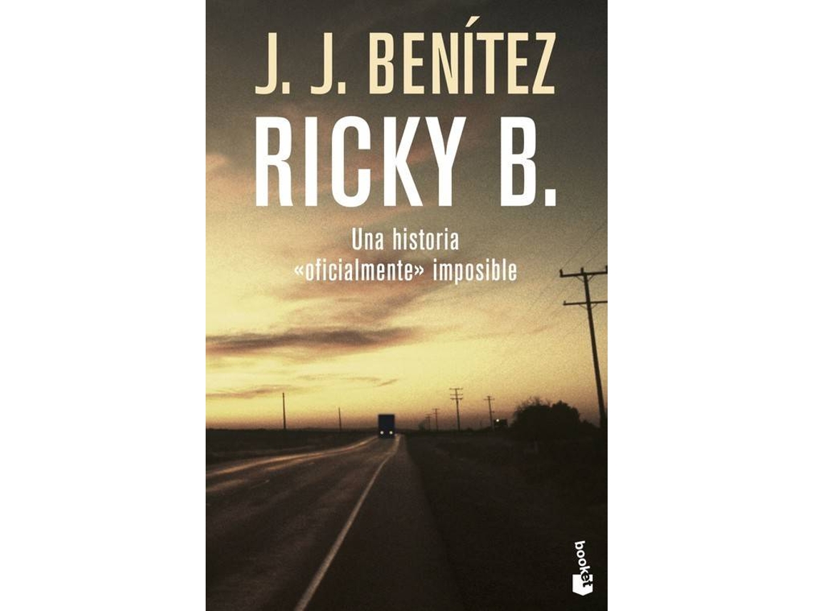 Livro Ricky B. Una Historia «Oficialmente» Imposible De J. J. Benítez ...