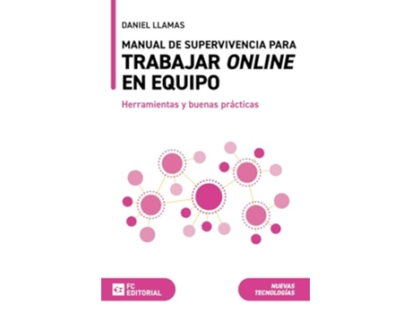 Livro Manual De Supervivencia Para Trabajar Online En Equipo de Daniel Llamas Ruiz (Português)