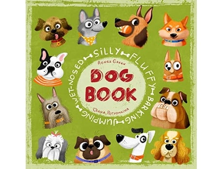 Livro Silly Fluffy Barking Jumping WetNosed Dog Book de Agnes Green (Inglês)