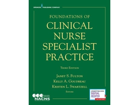 Livro Foundations of Clinical Nurse Specialist Practice de Janet S Fulton, Kelly A Goudreau et al. (Inglês)