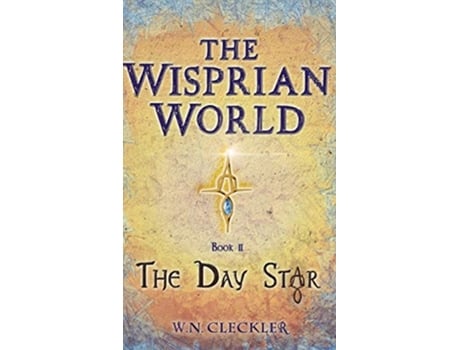 Livro The Wisprian World Book II The Day Star de W N Cleckler (Inglês)