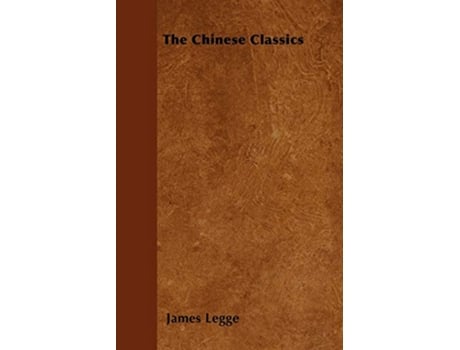 Livro The Chinese Classics de James Legge (Inglês)