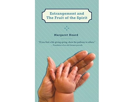 Livro Estrangement and the Fruit of the Spirit Margaret Heard (Inglês)