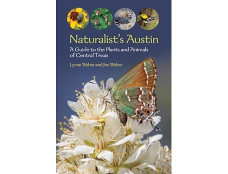 Livro Naturalists Austin de Lynne M Weber e Jim Weber (Inglês)