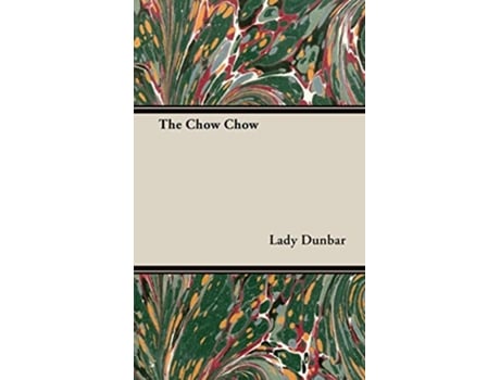 Livro The Chow Chow de Lady Dunbar (Inglês)