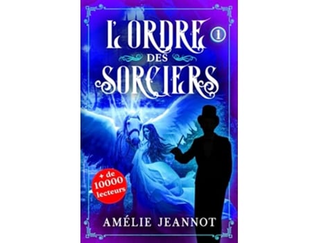 Livro LOrdre des Sorciers Tome 1 French Edition de Amélie Jeannot (Francês)