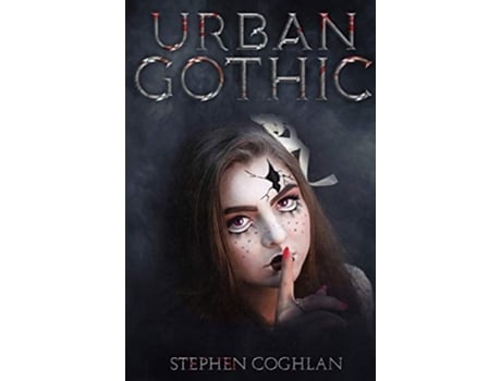 Livro Urban Gothic de Stephen Coghlan (Inglês)