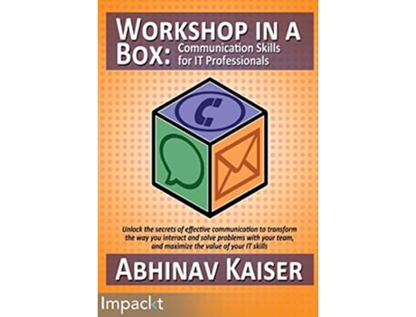 Livro Workshop in a Box Communication Skills for IT Professionals de Abhinav Kaiser (Inglês)