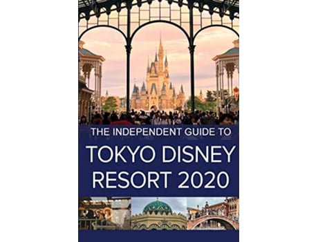 Livro The Independent Guide to Tokyo Disney Resort 2020 de G Costa (Inglês)