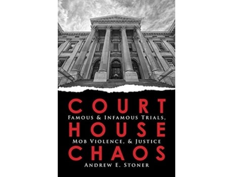 Livro courthouse chaos de andrew e stoner (inglês)