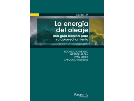 Livro La Energía Del Oleaje. Una Guía Técnica Para Su Aprovechamiento de Rodrigo Carballo Sánchez (Español)