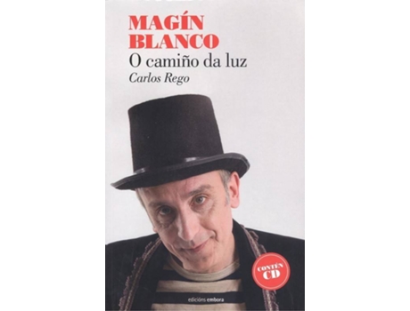 Livro Magin Blanco O Camiño Da Luz + Cd de Carlos Rego (Galego)