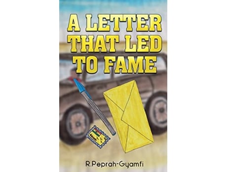 Livro A Letter That Led to Fame de Robert PeprahGyamfi (Inglês)