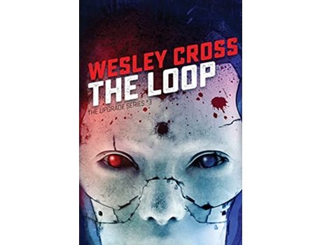 Livro The Loop de Wesley Cross (Inglês)