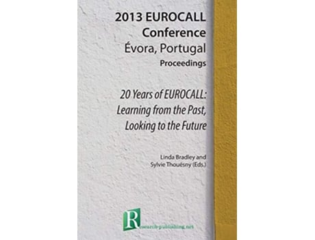 Livro 20 Years of EUROCALL Learning from the Past Looking to the Future de Linda Bradley Sylvie Thouësny (Inglês)