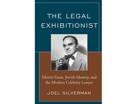 Livro Legal Exhibitionist de Joel Silverman (Inglês - Capa Dura)